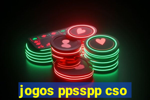 jogos ppsspp cso